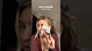 Face Frame My Hair At Home | DIY at home Bleaching
