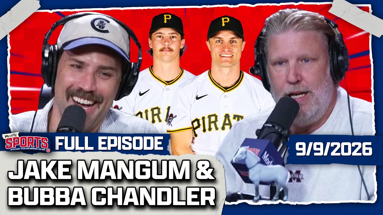Jake Mangum & Bubba Chandler Visit + NFL Season Is HERE | Mostly Sports EP 728 | 9.9.26