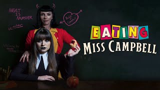 Watch Eating Miss Campbell Trailer