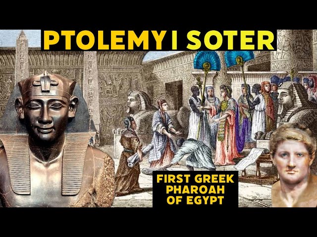 The first Ptolemaic king of Egypt, Ptolemy I Soter (Savior), a