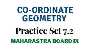 SSC Class 9 | Geometry | Co-ordinate Geometry | Practice Set 7.2