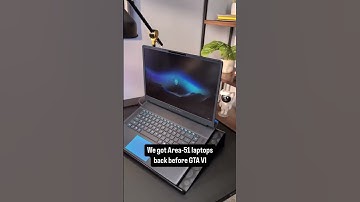 We got Area-51 laptops before GTA VI