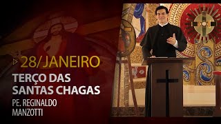 Terço das Santas Chagas | 28 de Janeiro de 2024 |  @PadreManzottiOficial
