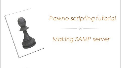 * Pawno scripting tutorial #1 - Creating SAMP server.