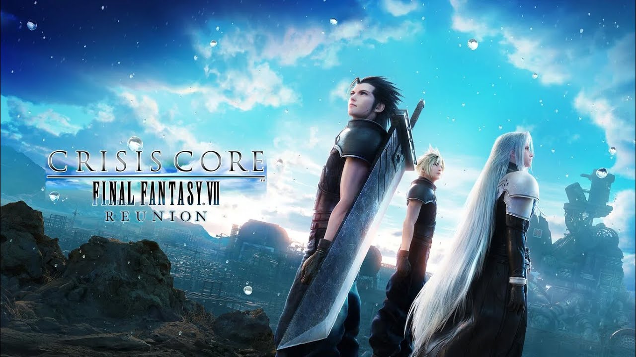 ザックス・フェアの物語【CRISIS CORE FINAL FANTASY Ⅶ REUNION】＃1