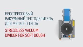 Видео работы бесстрессового вакуумного тестоделителя - Stressless Vacuum Dough Divider - UTF GROUP