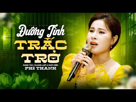 Video Đường Tình Trắc Trở (Đường vào yêu lắm nẻo chua cay) - Phi Thanh | Official MV - youtube