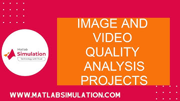 Image And Video Quality Analysis Projects | Image Processing Projects Using Python