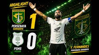Persebaya vs PSMS 1-0 | Full Match Highlights & All Goals | Piala Presiden 2026