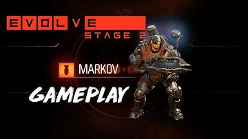 Evolve Stage 2 Walkthrough Part 2 Markov