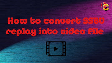 How to convert a Super Smash Bros. Ultimate replay into a video file