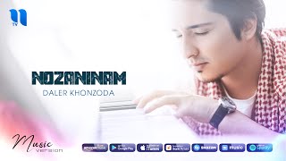 Daler Khonzoda - Nozaninam (music version)