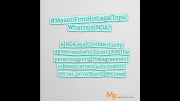 #MasonFirmHotLegalTopic What is a NDA?