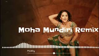 Moha Mundiri Remix Full Song | Musky |