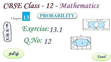 Probability, Exercise 13.1 Q 12 in Tamil | Class 12 Maths Chapter 13 in Tamil, CBSE 2023-24