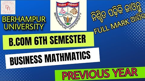 Berhampur University B.COM Business Mathmatics Previous Year Questions Paper || 6th semester ||