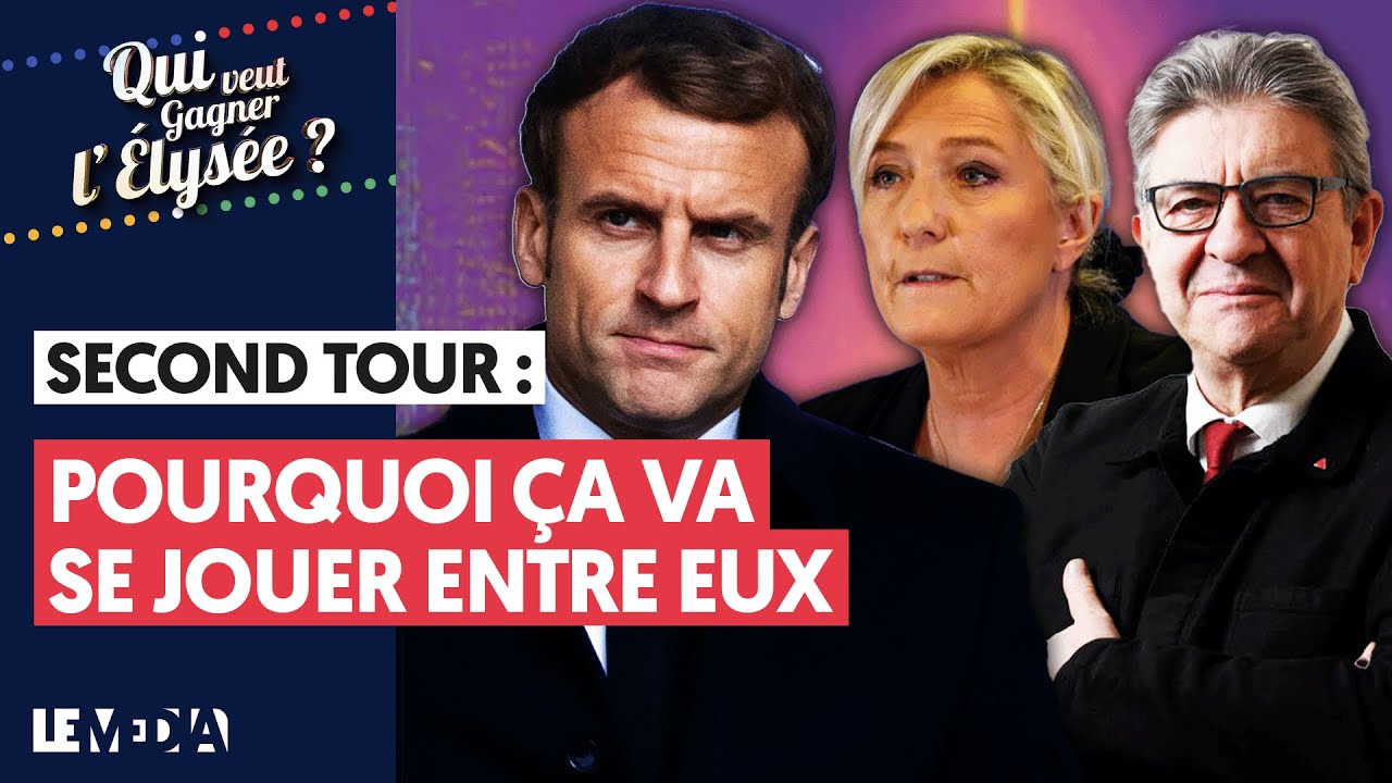 SECOND TOUR : POURQUOI ÇA VA SE JOUER ENTRE EUX