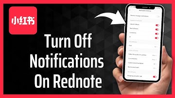 How To Turn Off Notifications On Rednote - Full Guide