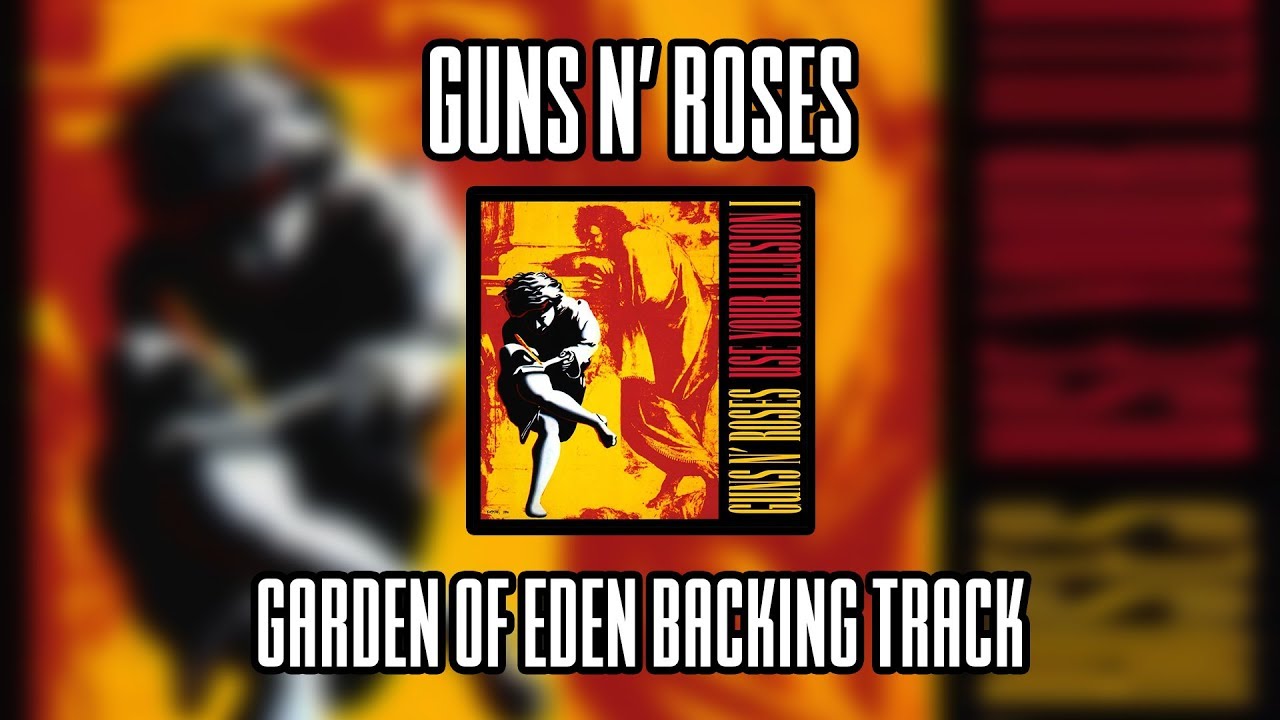 Guns N Roses Garden Of Eden Backing Track Lead Guitar Youtube