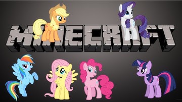 MY LITTLE PONY MINECRAFT!!! (Part 1)