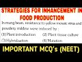 Strategies for enhancement in food production important MCQs for Neet 2021|