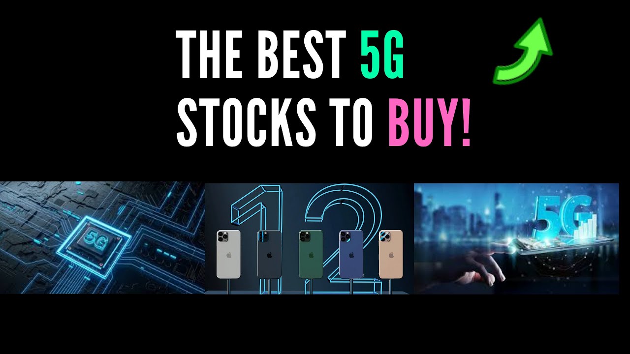 The Best 5G Stocks To Buy For 2020 & 2021 YouTube