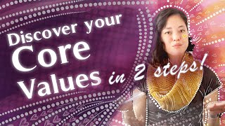 2 Steps to Discovering Your Core Values