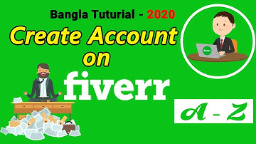 How To Create An Account Fiverr || New Method || Bangla Tutorial - 2020