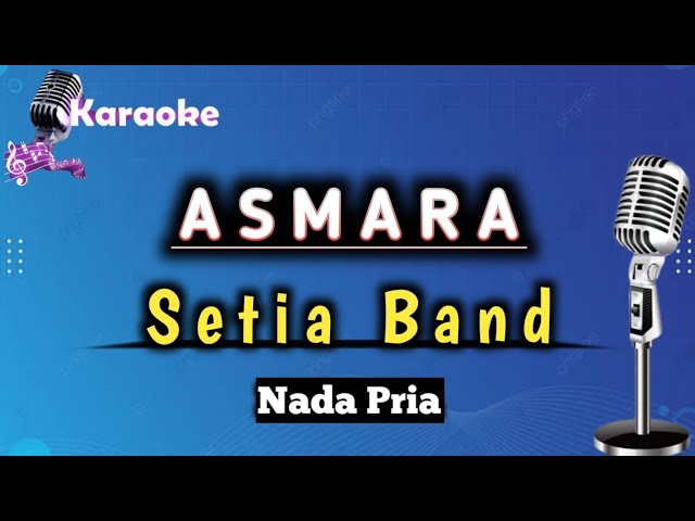 Asmara - Setia Band ( Karaoke Version ) Nada Pria || Akustik Band class=