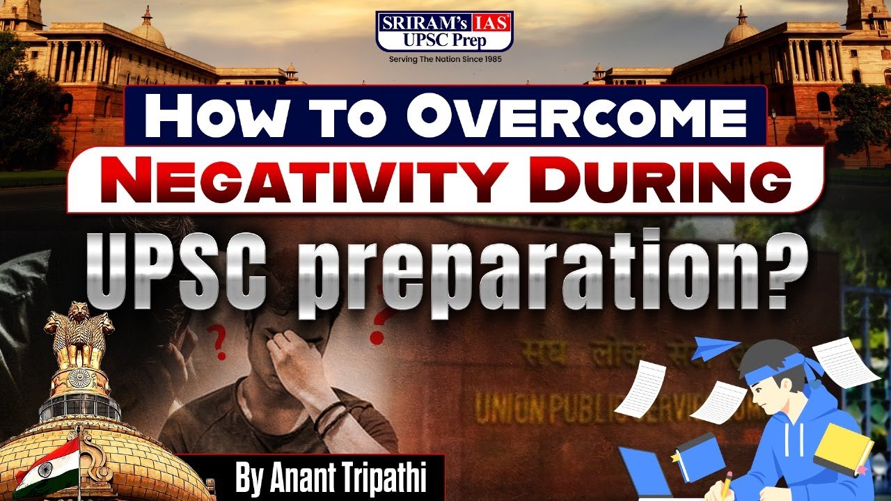 How to Overcome Negativity During UPSC Prep | Stay Focused & Motivated ...