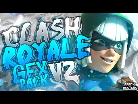 CLASH ROYALE GFX PACK V2 - NUEVOS RENDERS 2017 - ANDROID Y PC - GRATIS