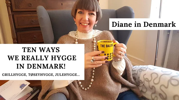 Over ten ways we really hygge here in Denmark! Gri...
