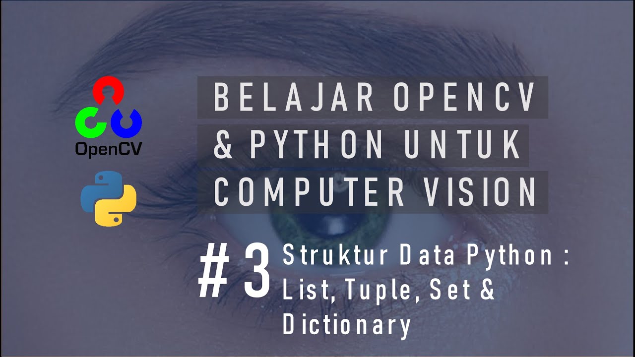 #3 Computer Vision | Dasar Python Bagian 2 (Python Data Structure ...