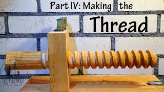 Selfmade Tools for Wooden Thread Part 4: Tools in Action