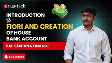 Introduction to FIORI and Creation of House Bank Account | SAP S/4HANA Finance | ZaranTech DotCom