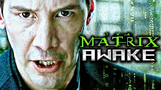 The Matrix Awake? - A New Game In Development? Matrix Explained
