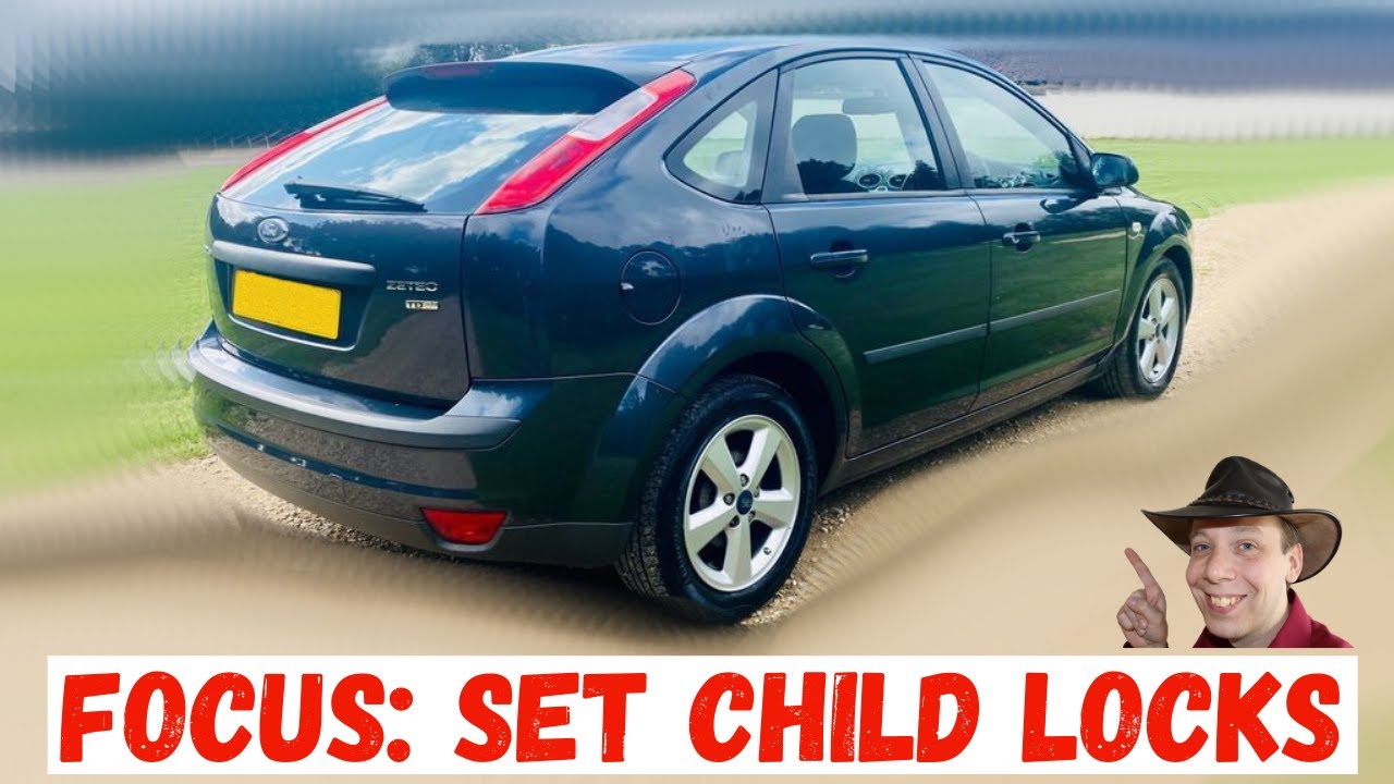 Ford Focus Mk2: How To Set The Child Locks - YouTube