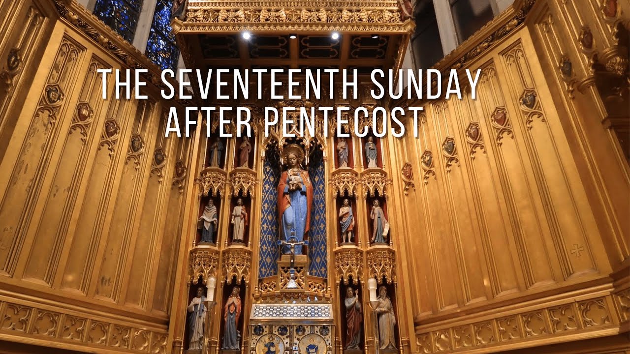 The Seventeenth Sunday after Pentecost St. Luke's Episcopal Church
