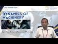 Static Force Analysis in Dynamics of Machinery by Dr. G Srinivasa Gupta