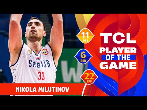 Nikola Milutinov (11 PTS) | TCL Player Of The Game | SRB vs CHN | FIBA Basketball World Cup 2023