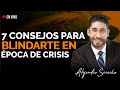 7 consejos para blindarte en época de crisis - Alejandro Saracho  en Entrepreneur México