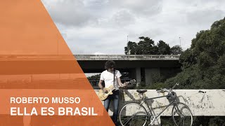 Ella es Brasil | Roberto Musso | Visit Brasil