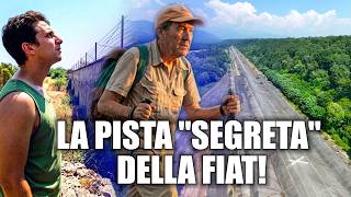 ALLA SCOPERTA DELLA PISTA FIAT "SEGRETA" PERCORRENDO SENTIERI POCO BATTUTI!