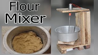 How to Make a Flour Mixer Machine at Home  Easy Way