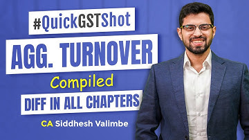 Aggregate Turnover in GST: All Chapters | ✅ CA Siddhesh Valimbe
