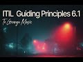 ITIL 4 Guiding Principles: The Secret to Delivering Value & Reducing Waste
