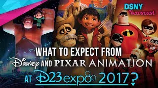 What To Expect From Disney & Pixar Animation Panel at D23 EXPO 2017 - Disney News - 7/11/17