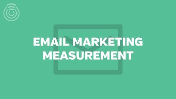 Email Marketing Measurement