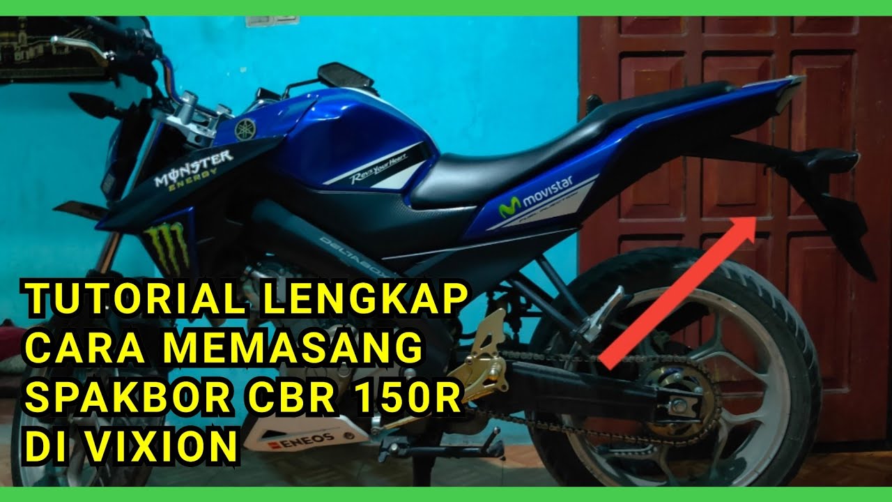 Tutorial Lengkap Cara Memasang Spakbor Cbr Di Vixion Ai Motovlog 