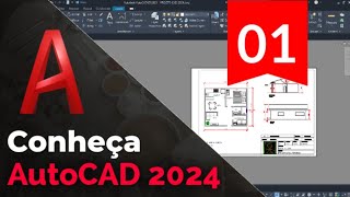 CURSO AutoCAD 2024 - 01/16 - Básico para iniciantes - CONHECENDO AMBIENTE E NAVEGANDO